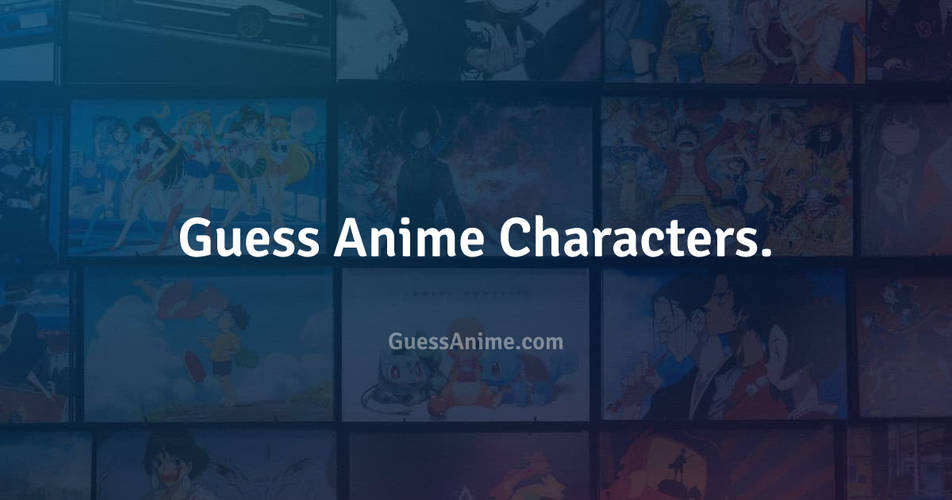 Guess Anime Characters of Specific Anime Based on Pictures